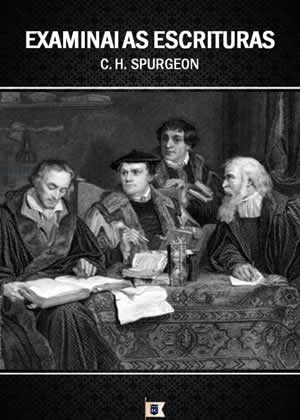 E-book Examinai as Escrituras de Charles Spurgeon