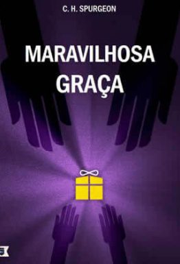 E-book Maravilhosa Graça de Charles Spurgeon
