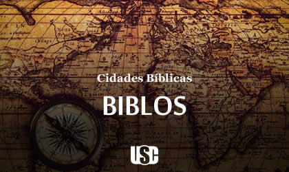 Cidade Bíblica – Biblos