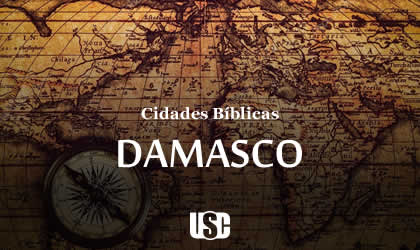 Cidade Bíblica – Damasco