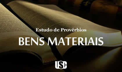 Textos de Provérbios sobre Bens Materiais