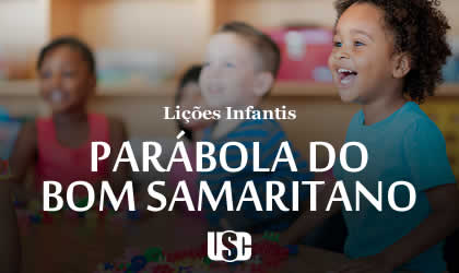 Lição infantil Parábola do bom Samaritano